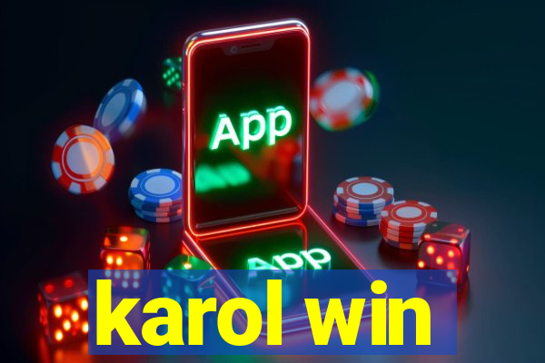 karol win